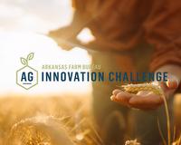 Arkansas Farm Bureau Ag Innovation Challenge